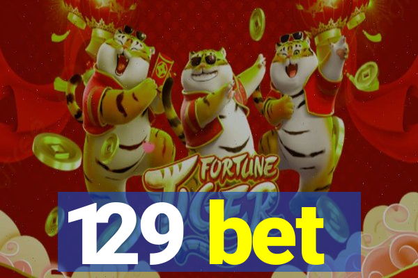 129 bet